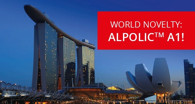 Image of the Marina Bay Sans by sunset with an harasser saying: World Novelty: ALPOLIC™ A1!