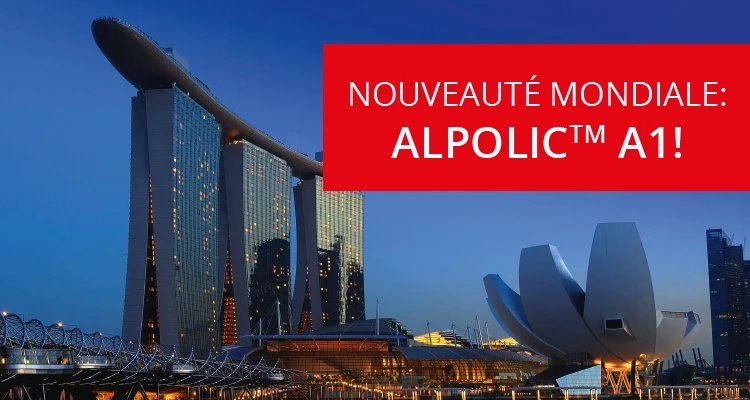 Le composite en aluminium ALPOLIC™ atteint « Euroclasse A1 » Photo de la Marina Bay Sands à Singapour au lever du soleil avec l'esturgeon " Nouveauté mondiale : ALPOLIC™ A1 !