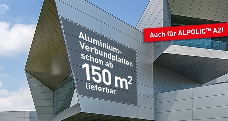 Kleinmengen-Angebot Composing eines Gebäudes mit der Aufschrift "Aluminium-Verbundplatten schon ab 150 qm lieferbar – auch für ALPOLIC™ A2"